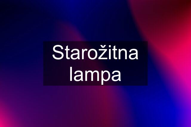 Starožitna lampa