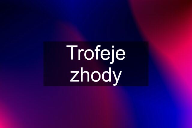 Trofeje zhody