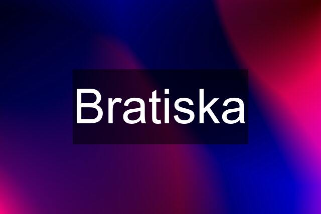 Bratiska