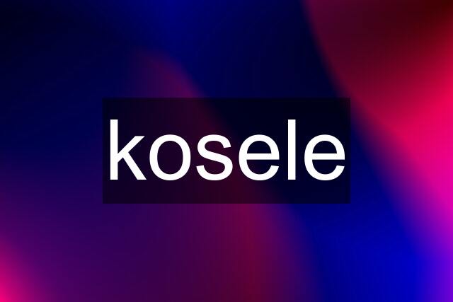 kosele