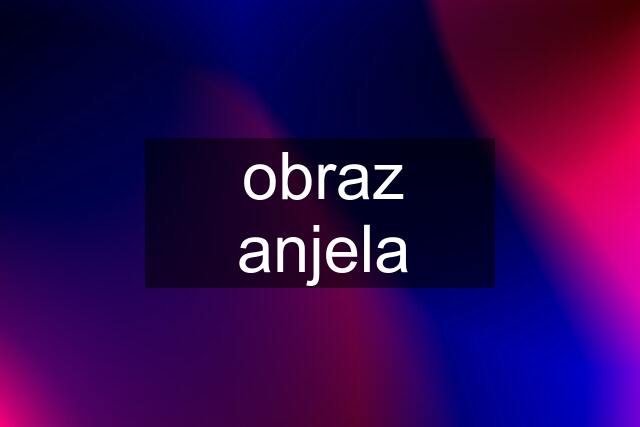 obraz anjela