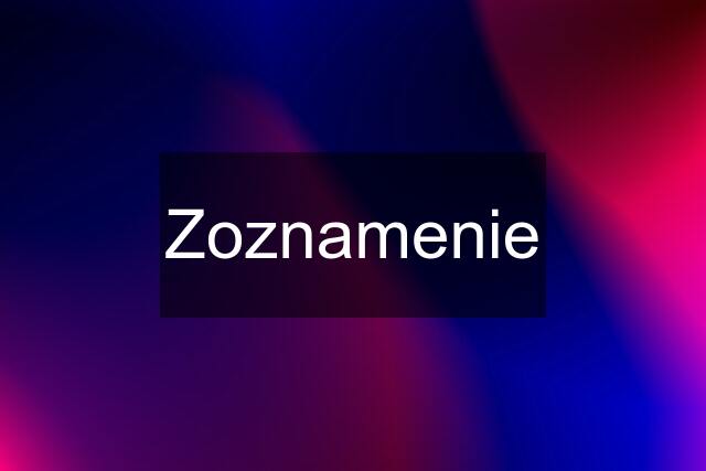 Zoznamenie