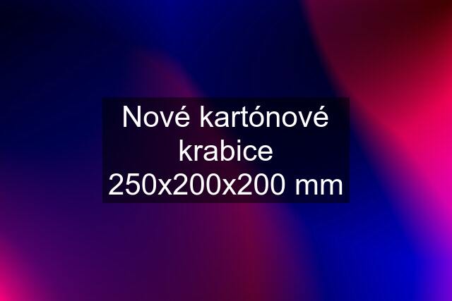 Nové kartónové krabice 250x200x200 mm