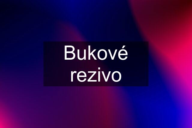 Bukové rezivo