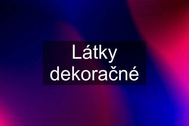 Látky dekoračné