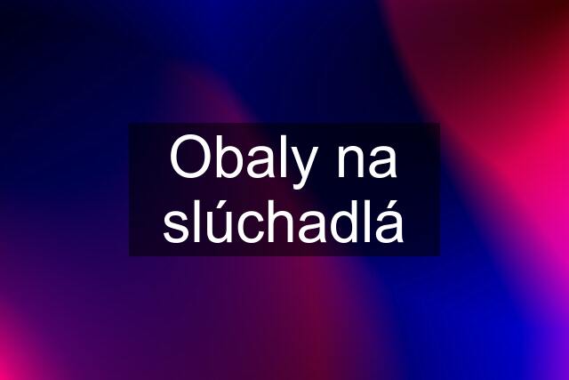 Obaly na slúchadlá