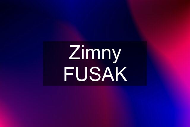 Zimny FUSAK