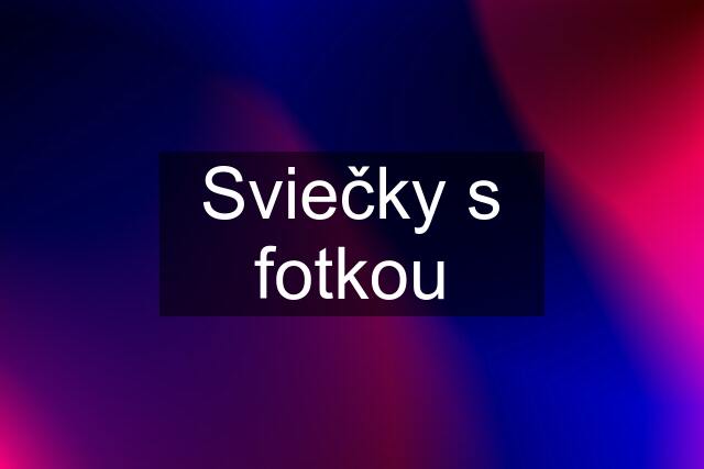 Sviečky s fotkou