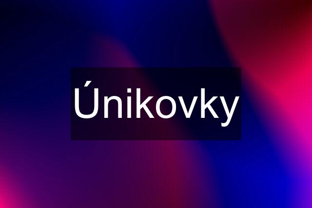 Únikovky