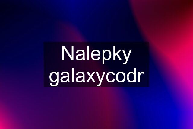 Nalepky galaxycodr