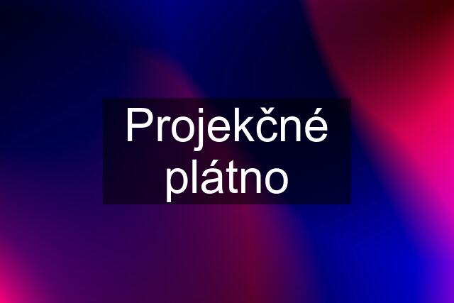 Projekčné plátno