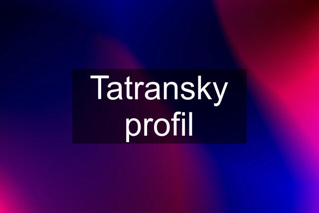 Tatransky profil