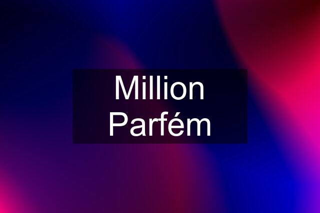 Million Parfém