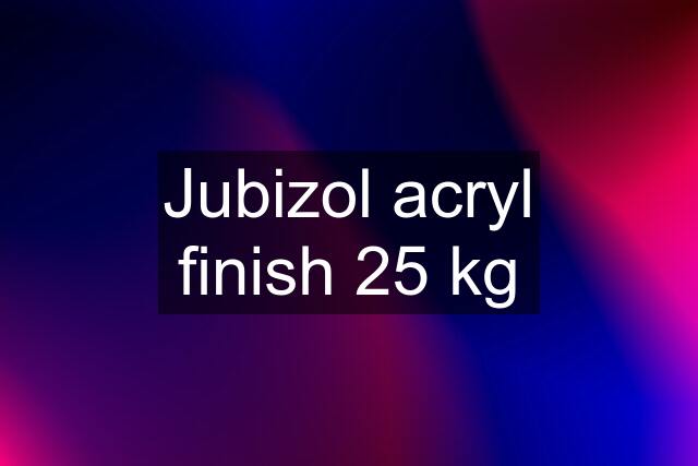 Jubizol acryl finish 25 kg