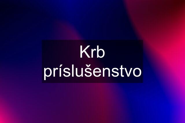 Krb príslušenstvo