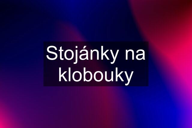 Stojánky na klobouky