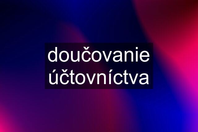 doučovanie účtovníctva