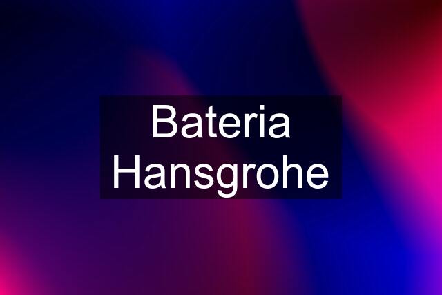 Bateria Hansgrohe