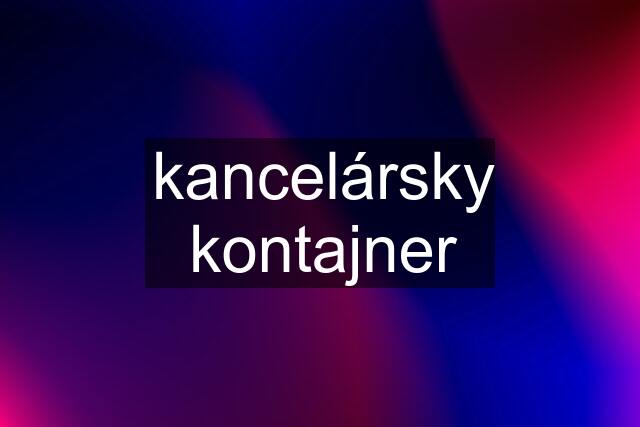 kancelársky kontajner