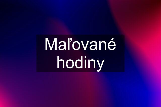 Maľované hodiny