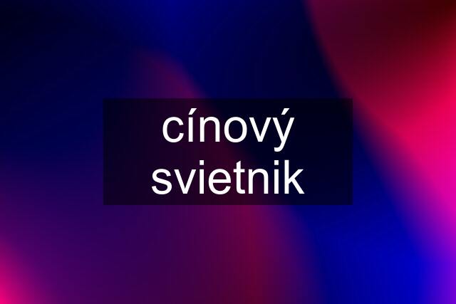 cínový svietnik