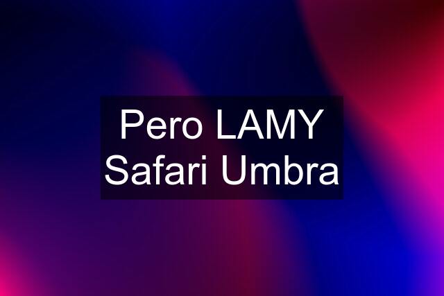 Pero LAMY Safari Umbra