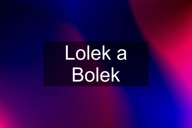 Lolek a Bolek