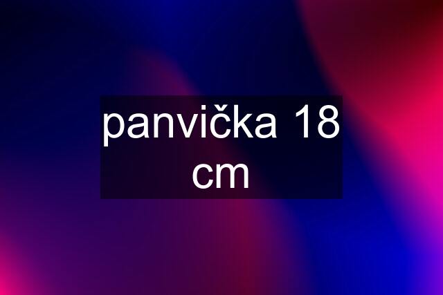 panvička 18 cm