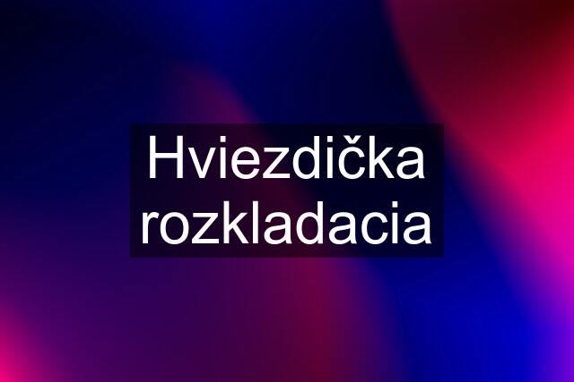 Hviezdička rozkladacia