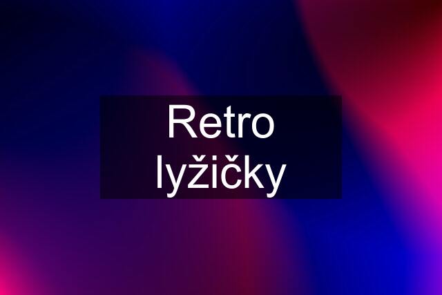 Retro lyžičky