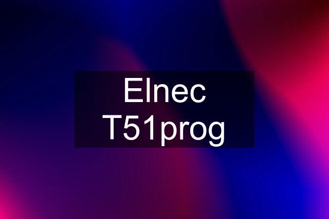 Elnec T51prog