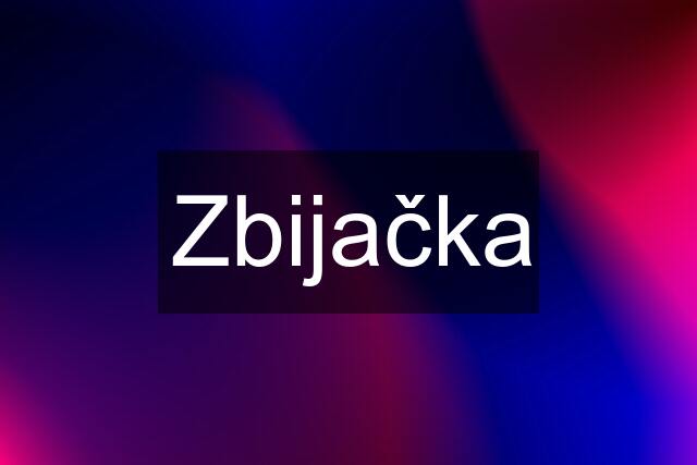 Zbijačka