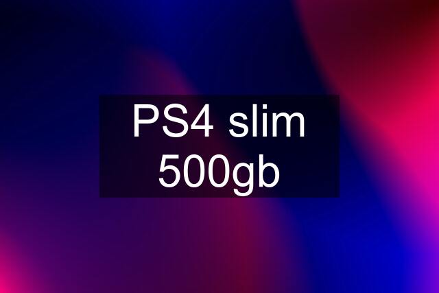 PS4 slim 500gb