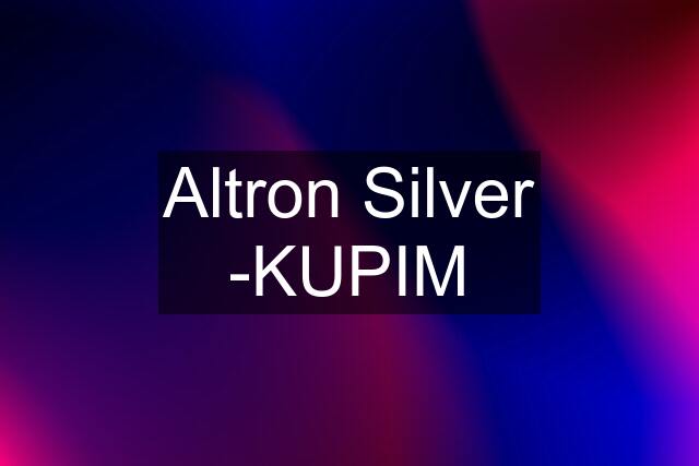 Altron Silver -KUPIM