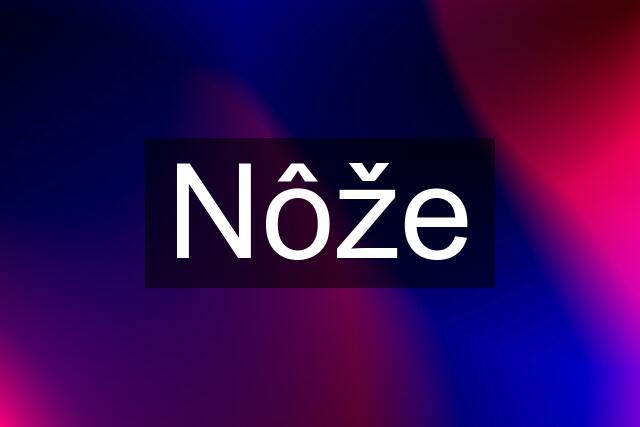 Nôže