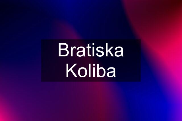 Bratiska Koliba