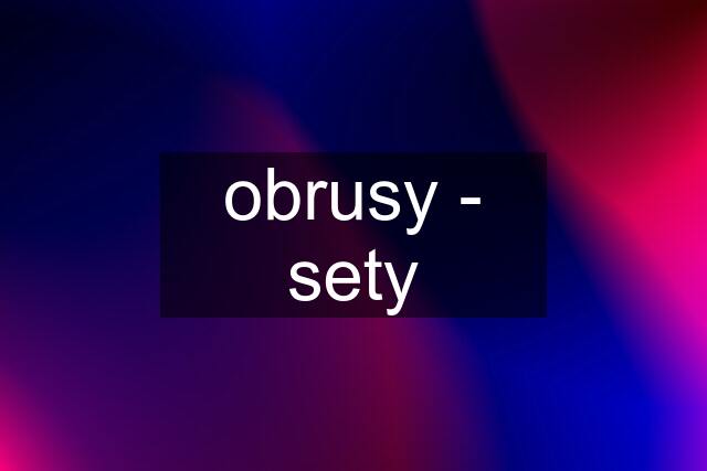 obrusy - sety