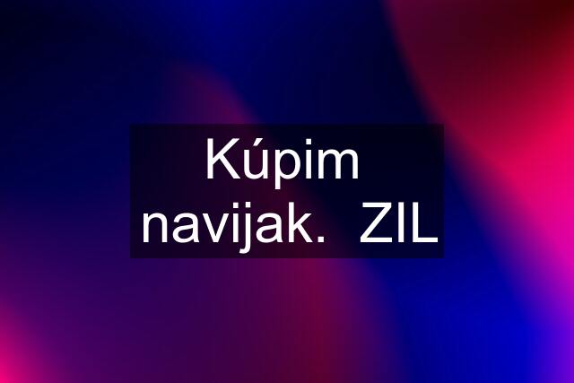 Kúpim  navijak.  ZIL