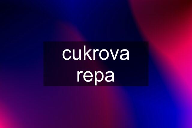 cukrova repa