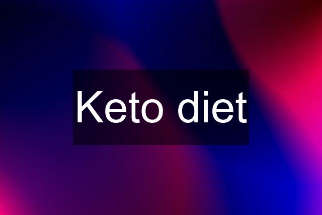 Keto diet