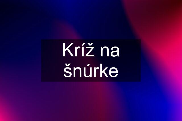 Kríž na šnúrke