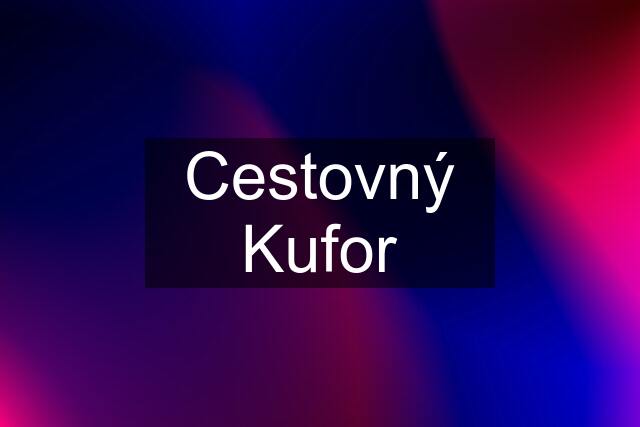 Cestovný Kufor