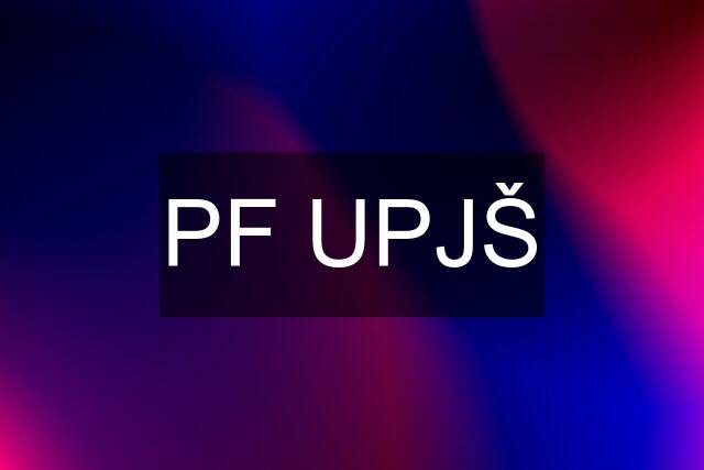 PF UPJŠ