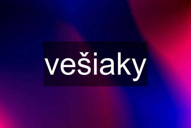 vešiaky