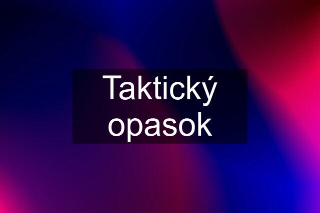 Taktický opasok