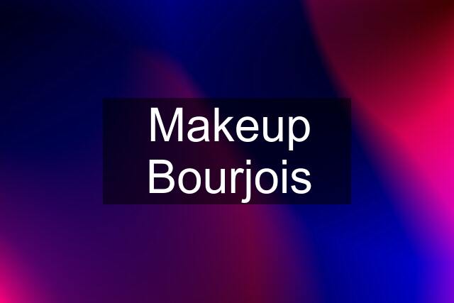 Makeup Bourjois