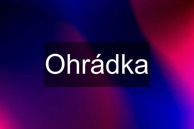 Ohrádka