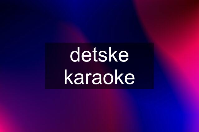 detske karaoke