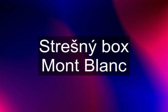 Strešný box Mont Blanc