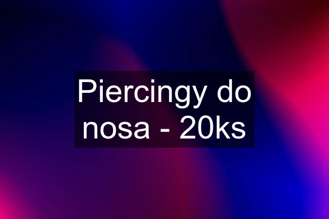 Piercingy do nosa - 20ks